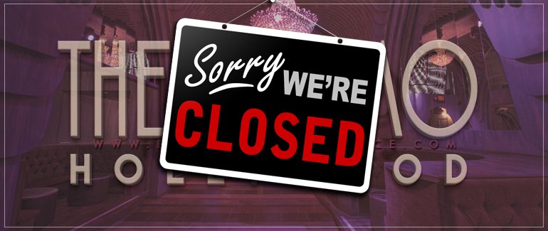 Cosmo Hollywood Nightclub Closed